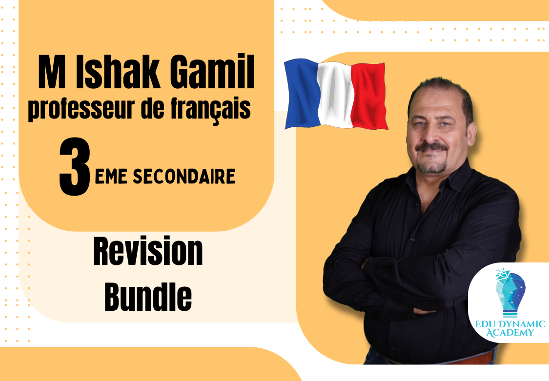 M. Ishak Gamil | 3rd Secondary | مراجعة اساسيات اللغة الفرنسية و الوحدة الأولى و الثانية